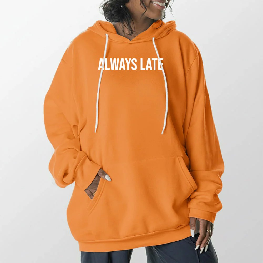 Always Late Giant Hoodie - Image 19