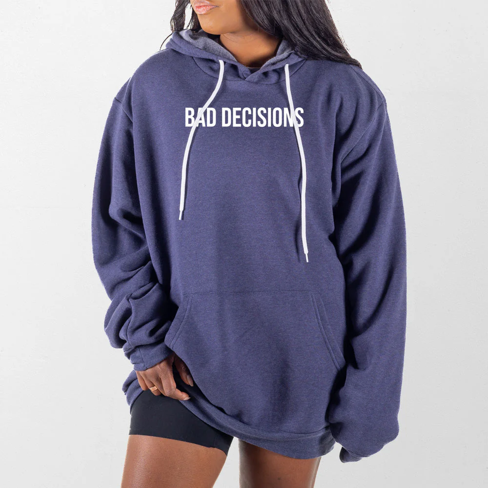 Bad Decisions Giant Hoodie - Image 7
