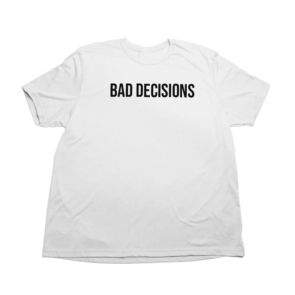 Bad Decisions Giant Shirt - Image 7