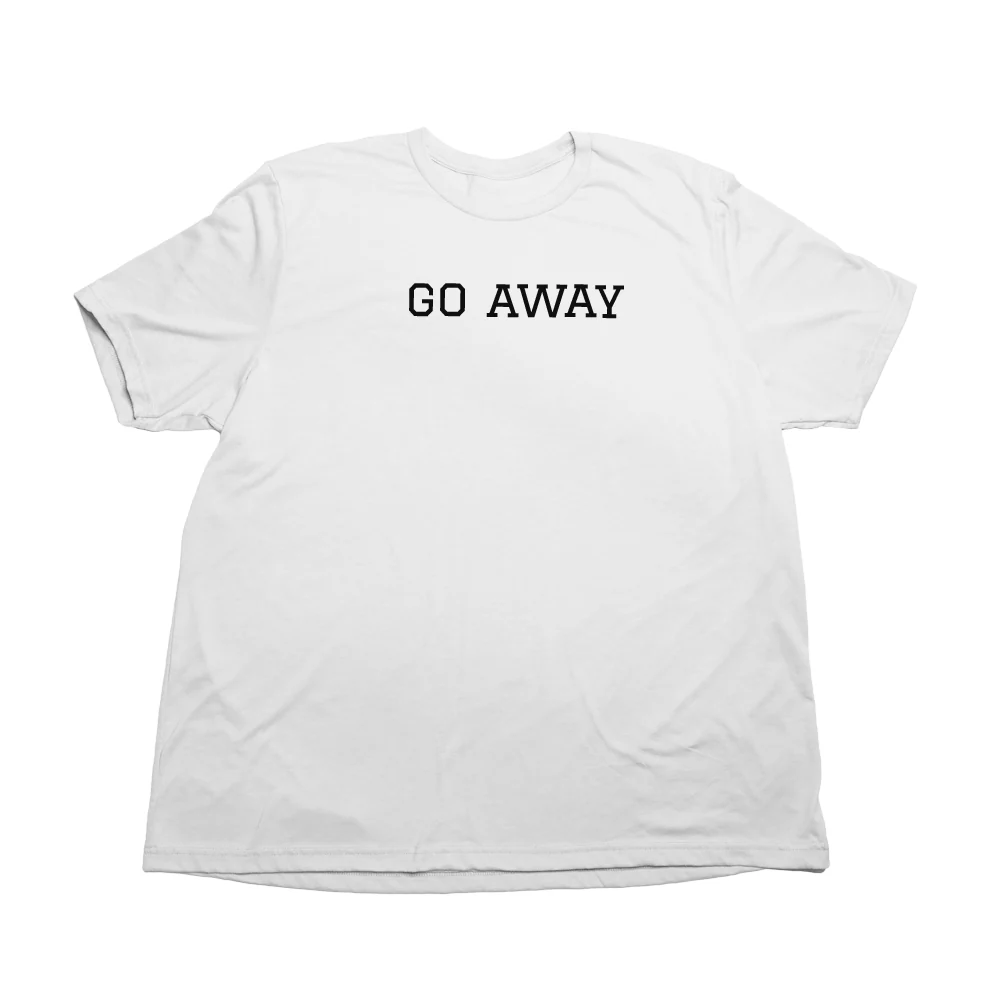 Go Away Giant Shirt - Image 3