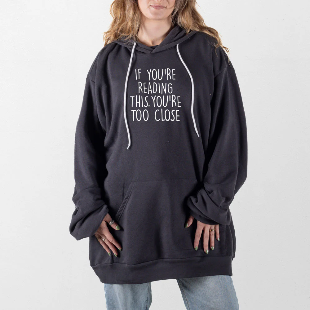 Too Close Giant Hoodie - Image 9