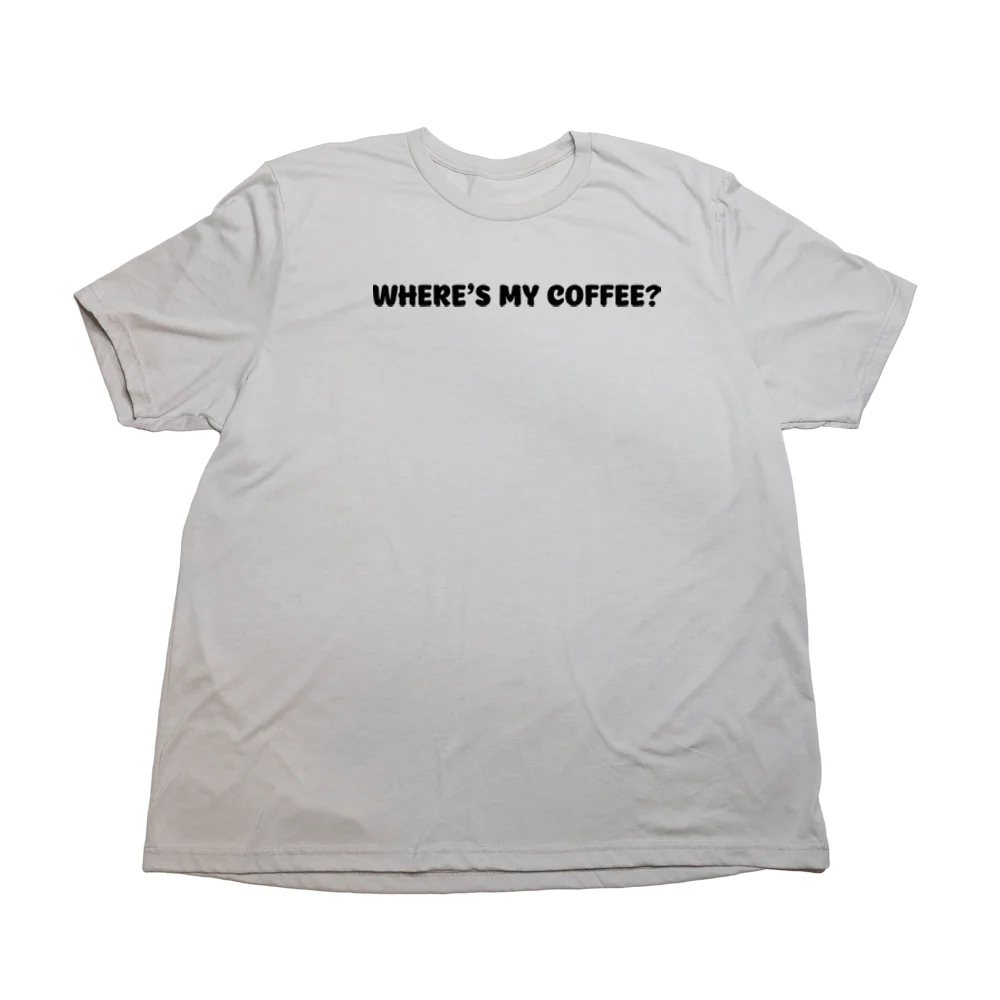 Wheres My Coffee Giant Shirt - Image 5